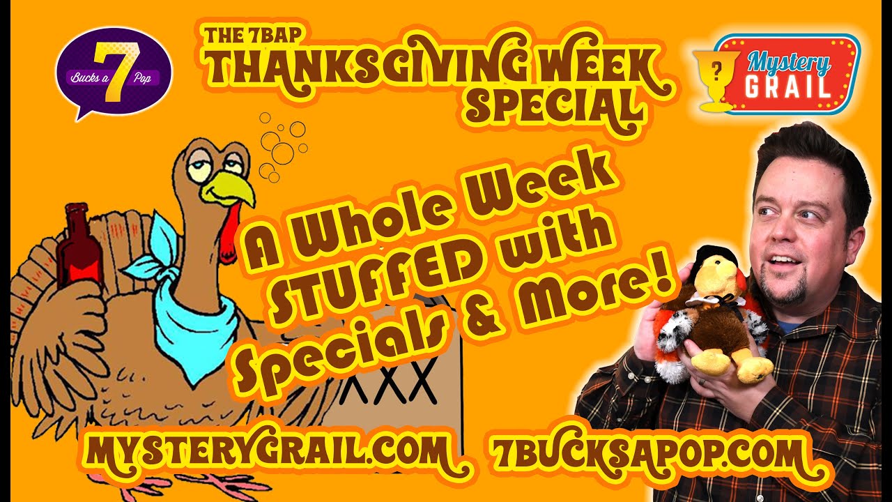 The Return of the 7BAP Thanksgiving Special!