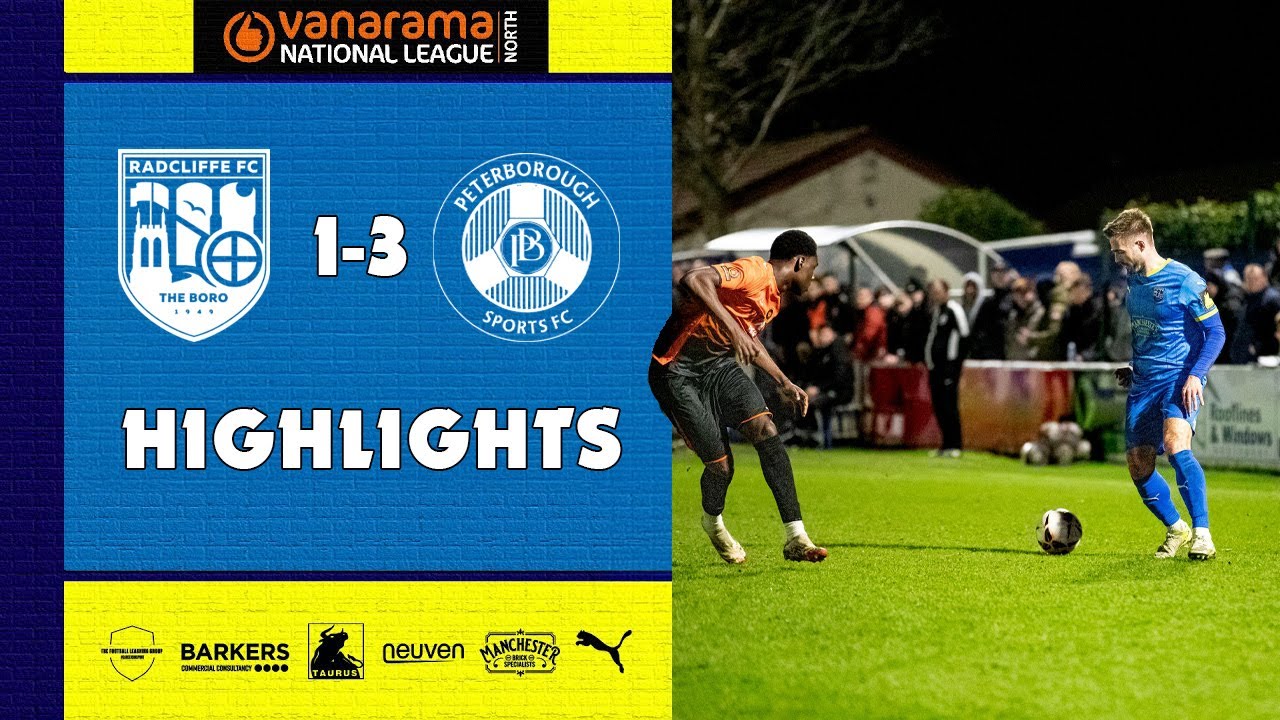 RFC | Radcliffe FC vs Peterborough Sports - Highlights