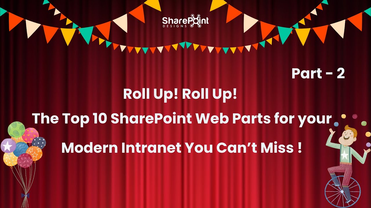 Juggling Even More! Top 10 SharePoint Web Parts for Modern Intranet – Part 2 | SharePoint Designs