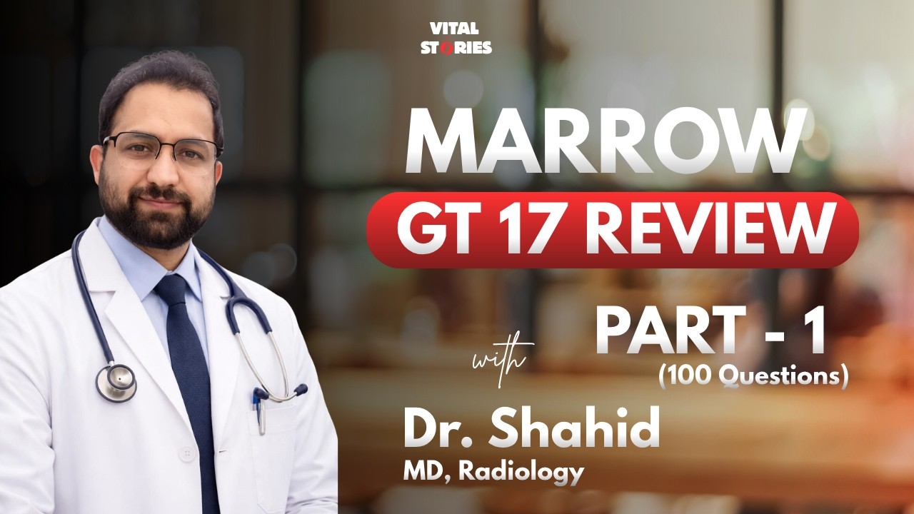 Marrow GT 17 review Part 1| 100 MCQ | Dr. Shahid ( MD Radiology)