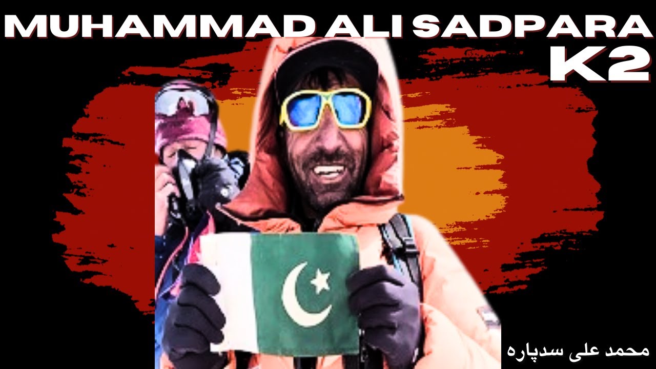 Muhammad Ali Sadpara Mountaineer Tribute K2 