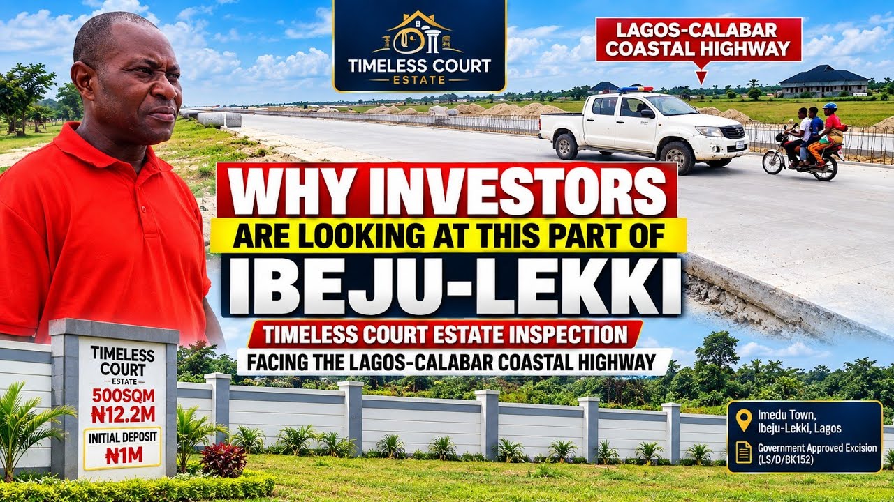 I Took an Investor to This Estate Facing the Lagos-Calabar Coastal Highway | Timeless Court Estate
