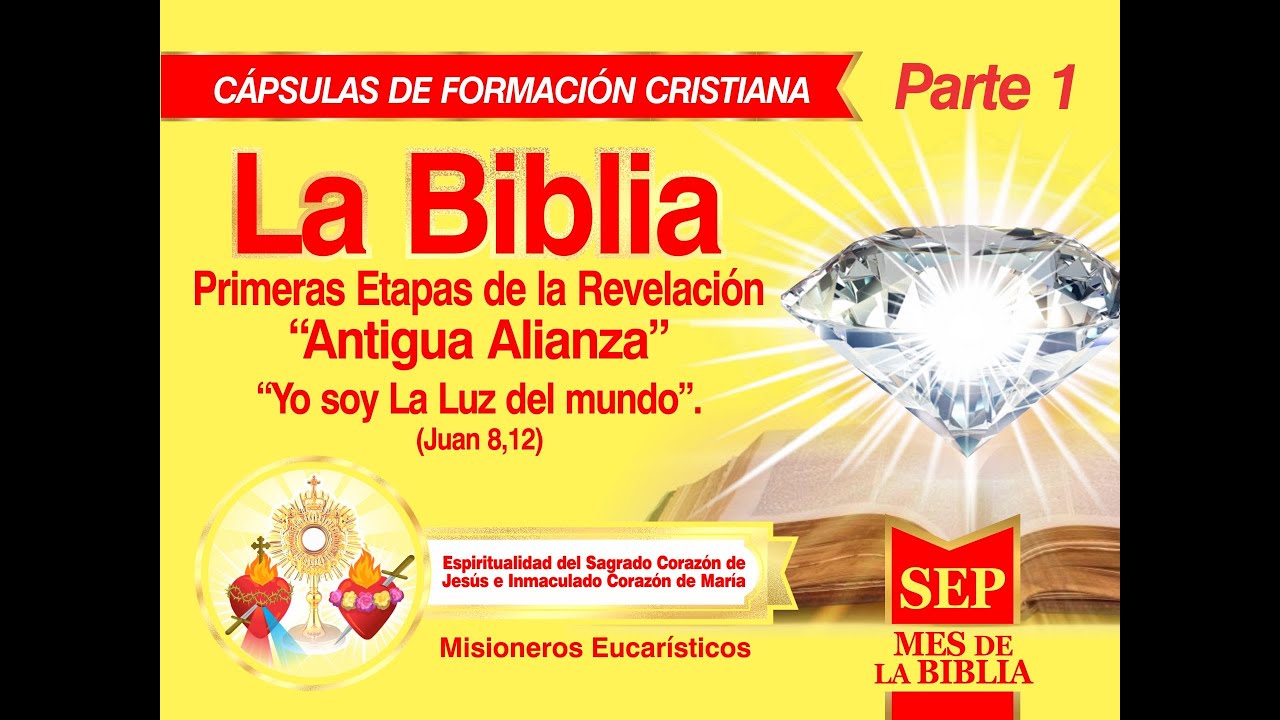 La Biblia Parte 1  Misioneros Eucar&iacute;sticos Adoradores en Esp&iacute;ritu y en Verdad