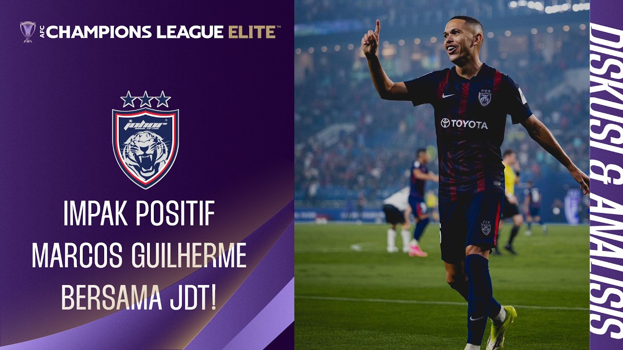 WIRA JDT, Marcos Guilherme membuktikan kemampuan dengan dua jaringan dalam dua perlawanan ACLE!