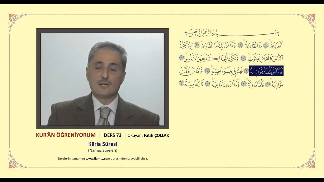 Kuran &Ouml;ğreniyorum 73 -  Karia Suresi (Fatih &Ccedil;ollak)