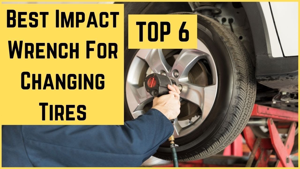 Top 6 Best Impact Wrench For Changing Tires 2022 | Reviews