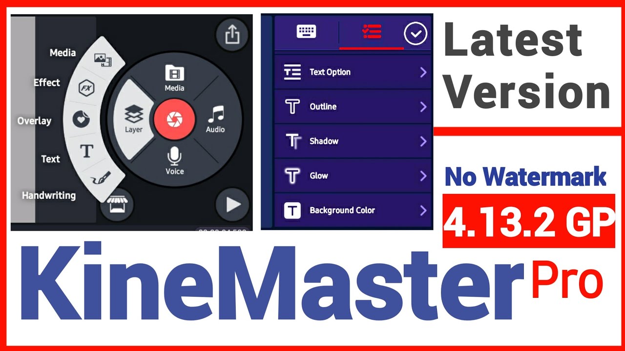 KineMaster Pro 4.13.2GP | No Watermark | New Features 2020