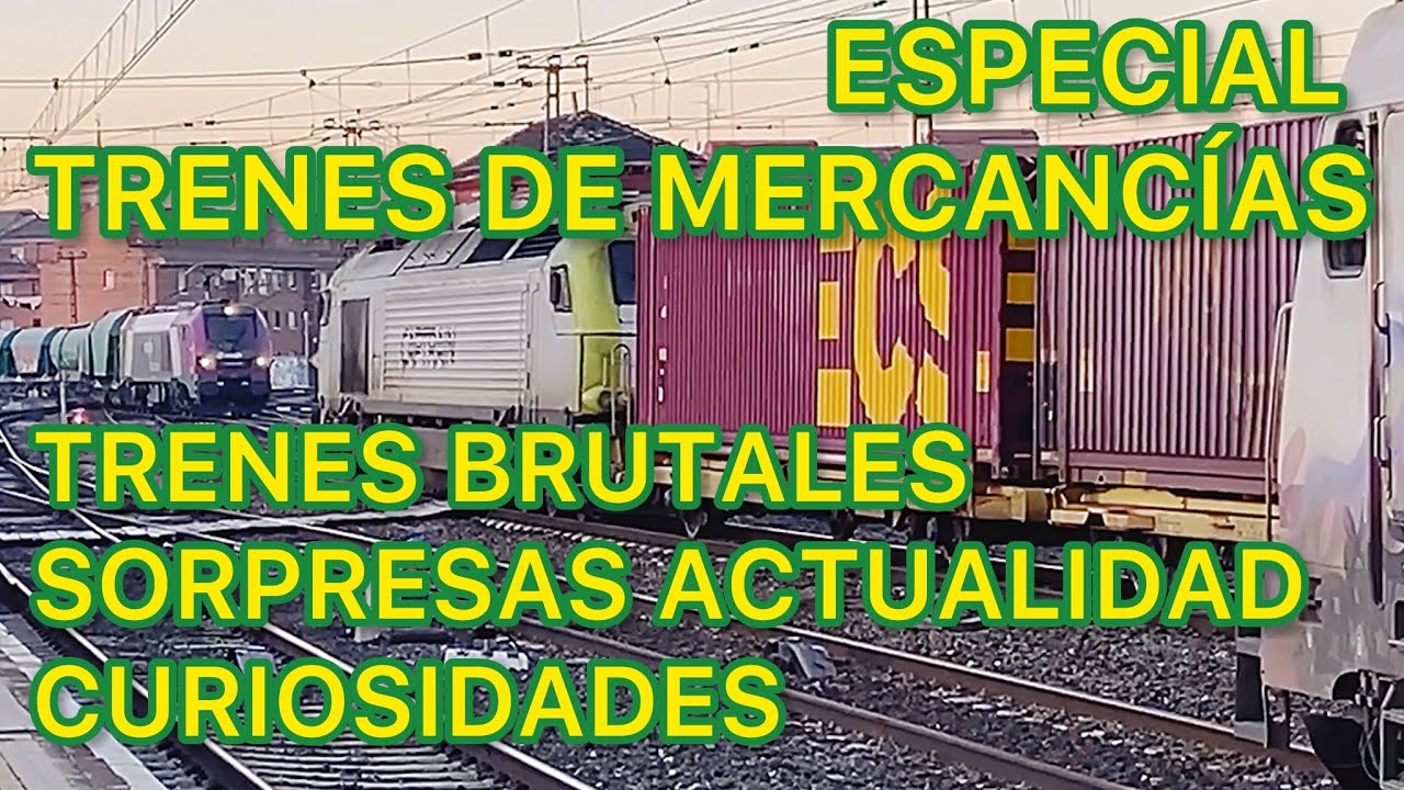 💪🏻TRENES Mercantes de GRAN LONGITUD y SORPRESAS, en la red de Adif del FERROCARRIL ESPAÑOL