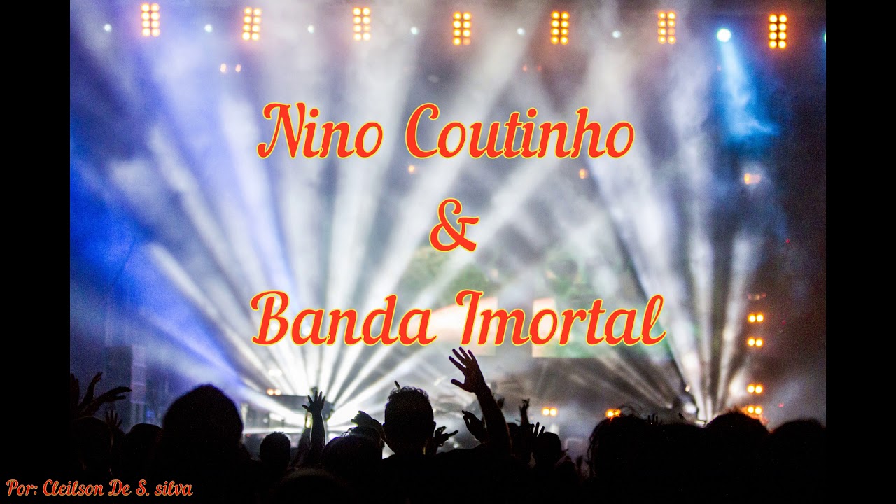 Forr&oacute; - Nino Coutinho e Banda Imortal  - As Melhores  - Banda De Forr&oacute;