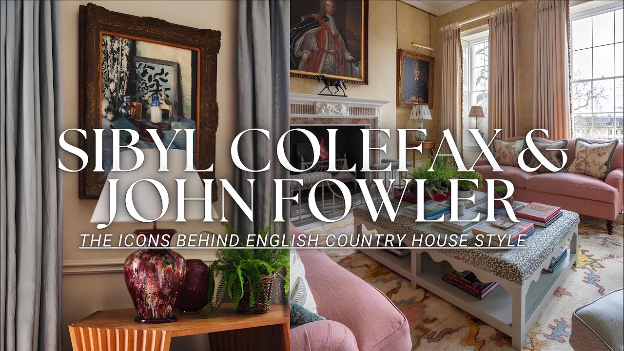 How SIBYL COLEFAX & JOHN FOWLER Defined English Country House Style—And Why It Still Inspires Today