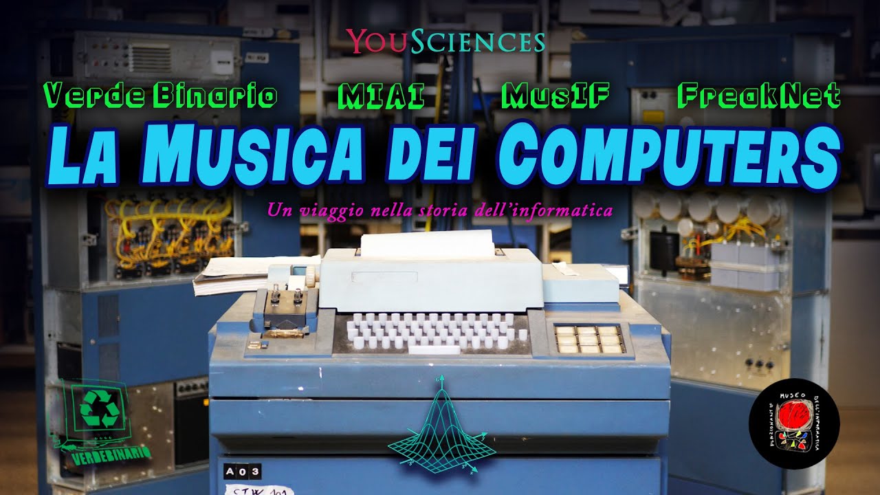 La Musica dei Computers. Il super MainFrame Ge120 al MIAI / MusIF con (Verde Binario & FreakNet)