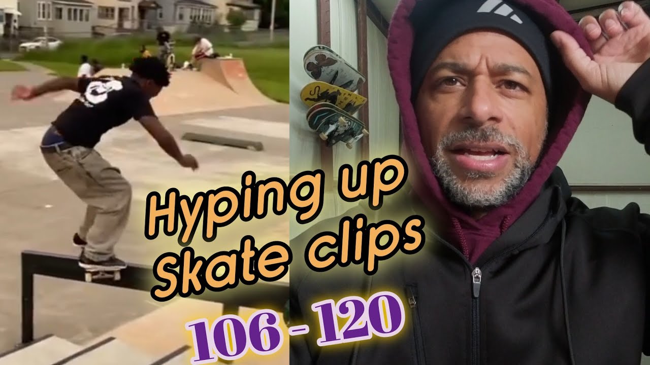 Hyping up skate clips! Shorts compilation.  Parts 106- 120