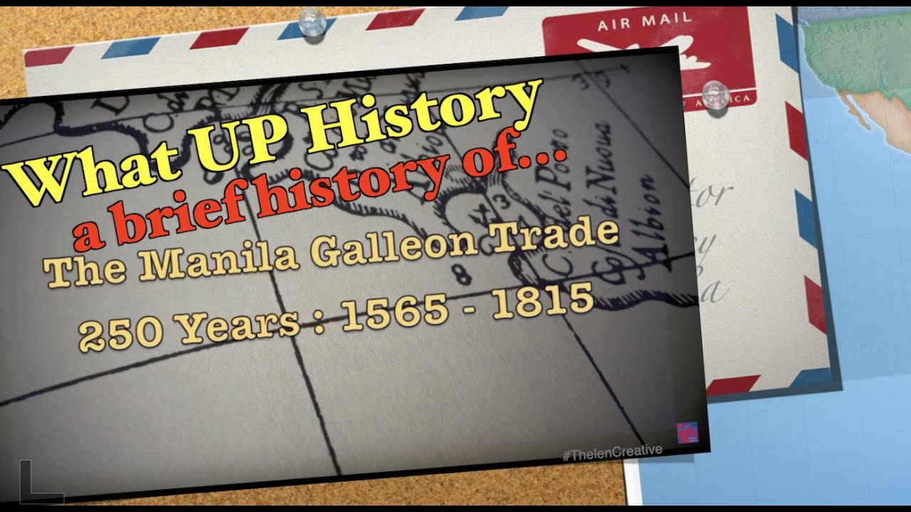 🇪🇸 A Brief History of the Manila Galleon Trade ⚠️ #WhatUpHistory ⚠️ 16th Century Spanish Shipwreck