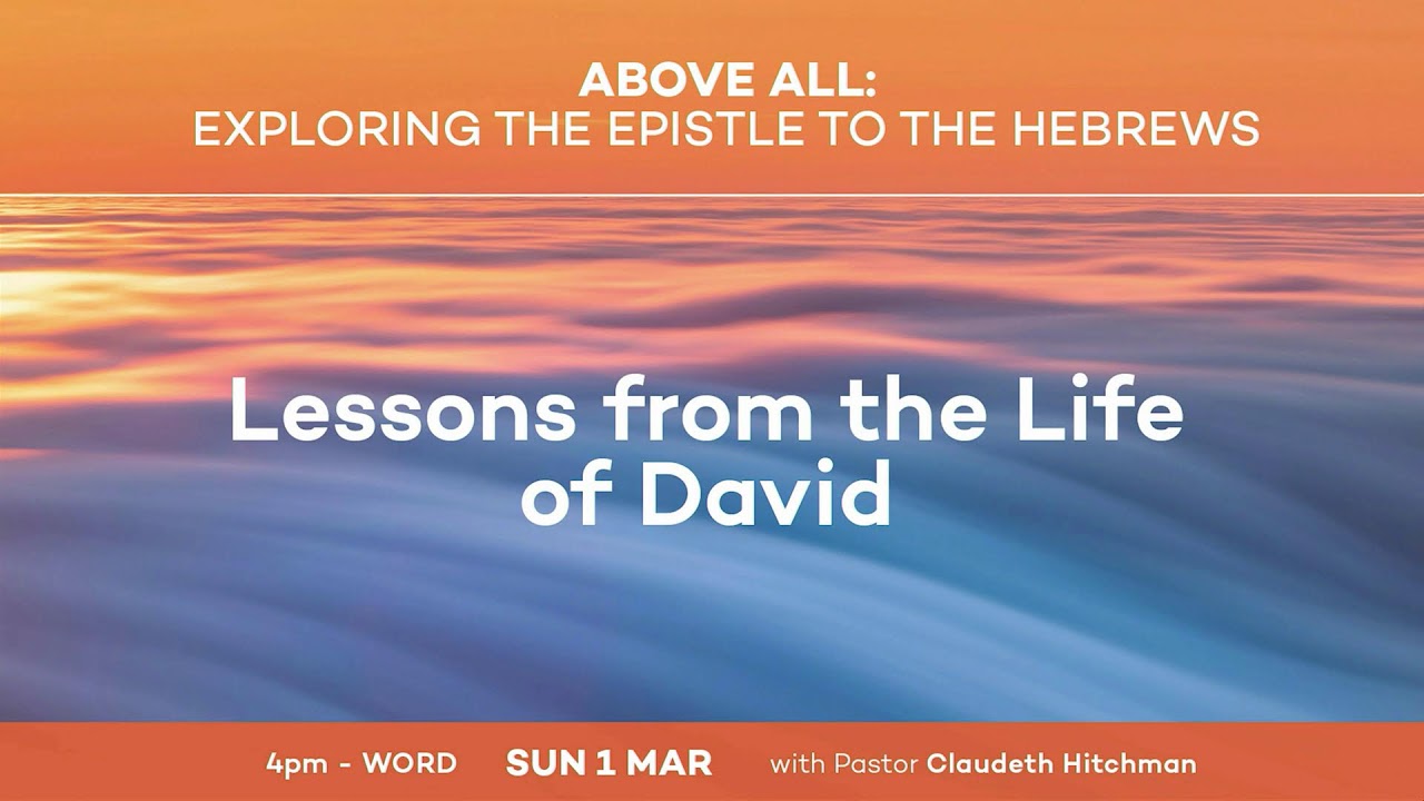 KT TV - 4pm - Claudeth Hitchman - Lessons from the Life of David