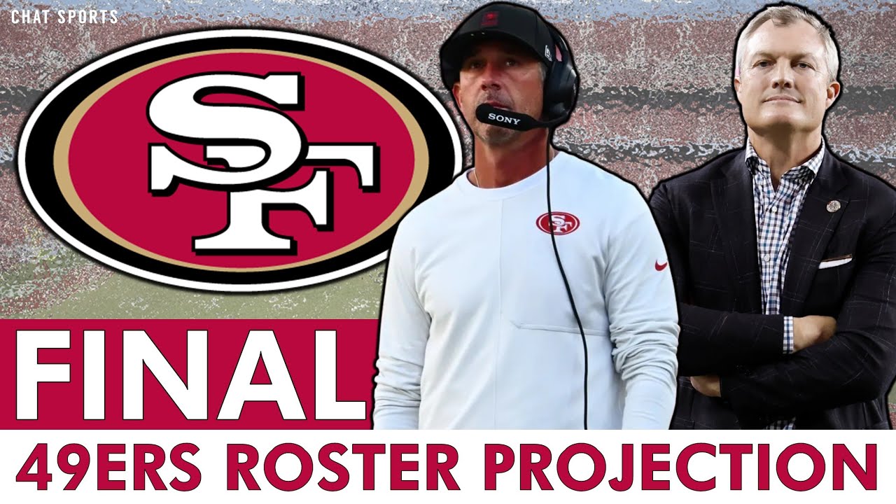 MAJOR SURPRISES: FINAL San Francisco 49ers 53-Man Roster Projection Before Roster Cuts