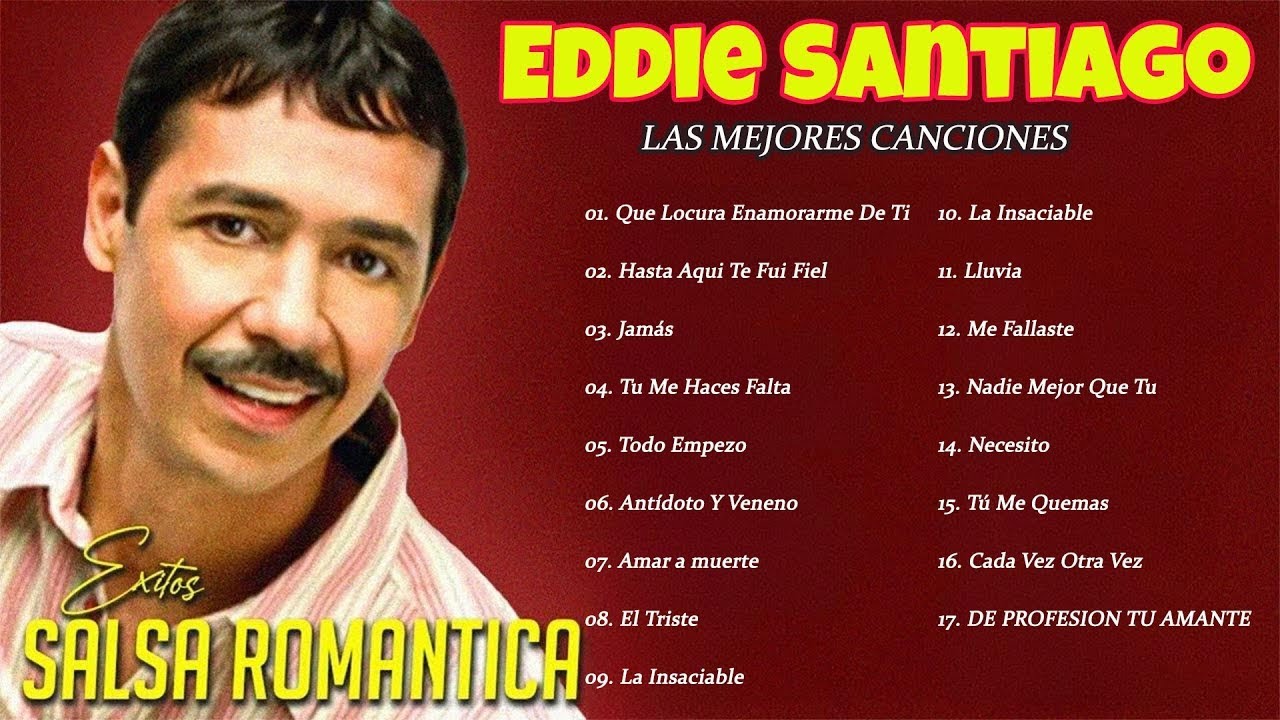 Eddie Santiago Mix Éxitos Salsa Romantica Mix 2025 ~ Salsa Mix Lo Mejor Canciones De Eddie Santiago