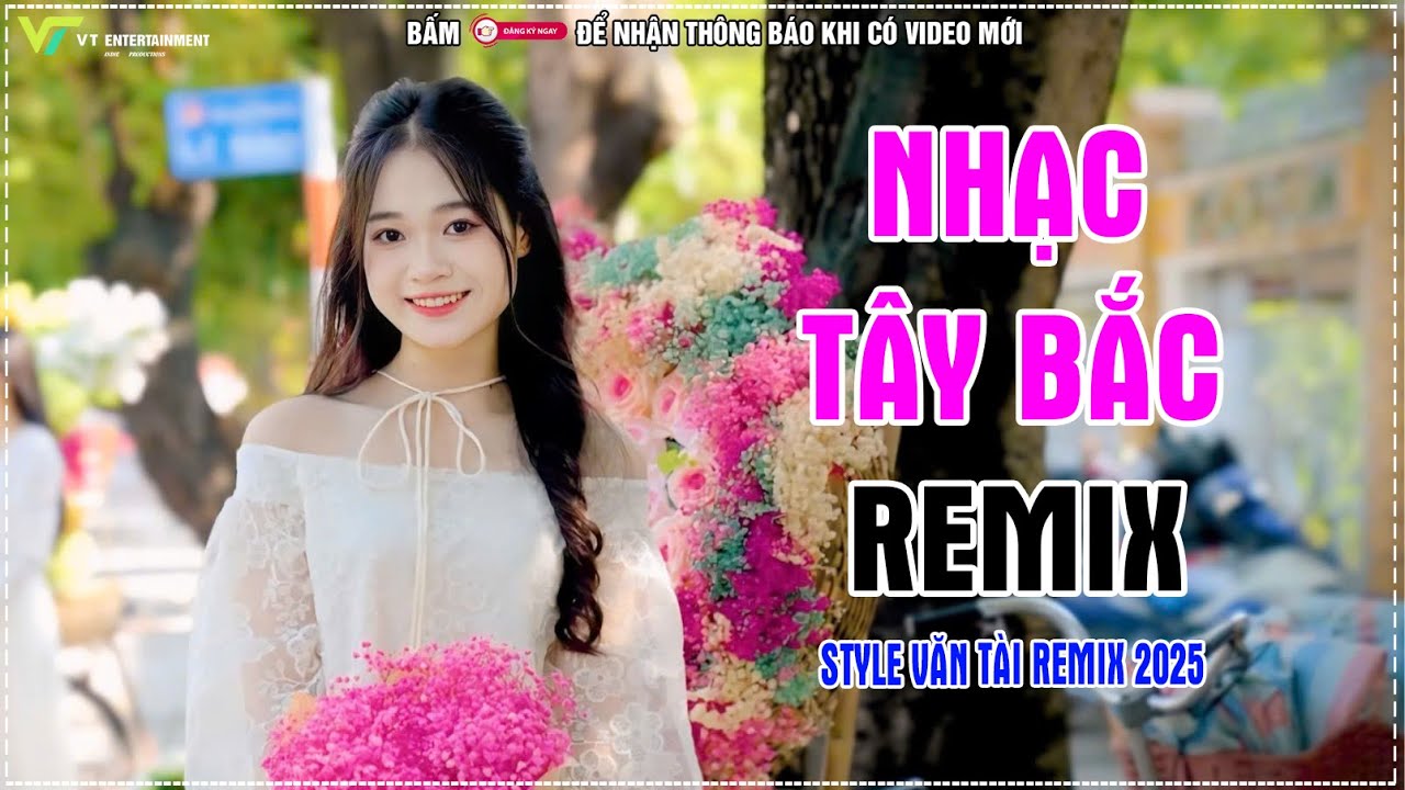 LK NONSTOP CÕNG CHỮ VỀ BẢN REMIX, NHẠC TÂY BẮC REMIX || STYLE VĂN TÀI REMIX 2025 HOT TIKTOK