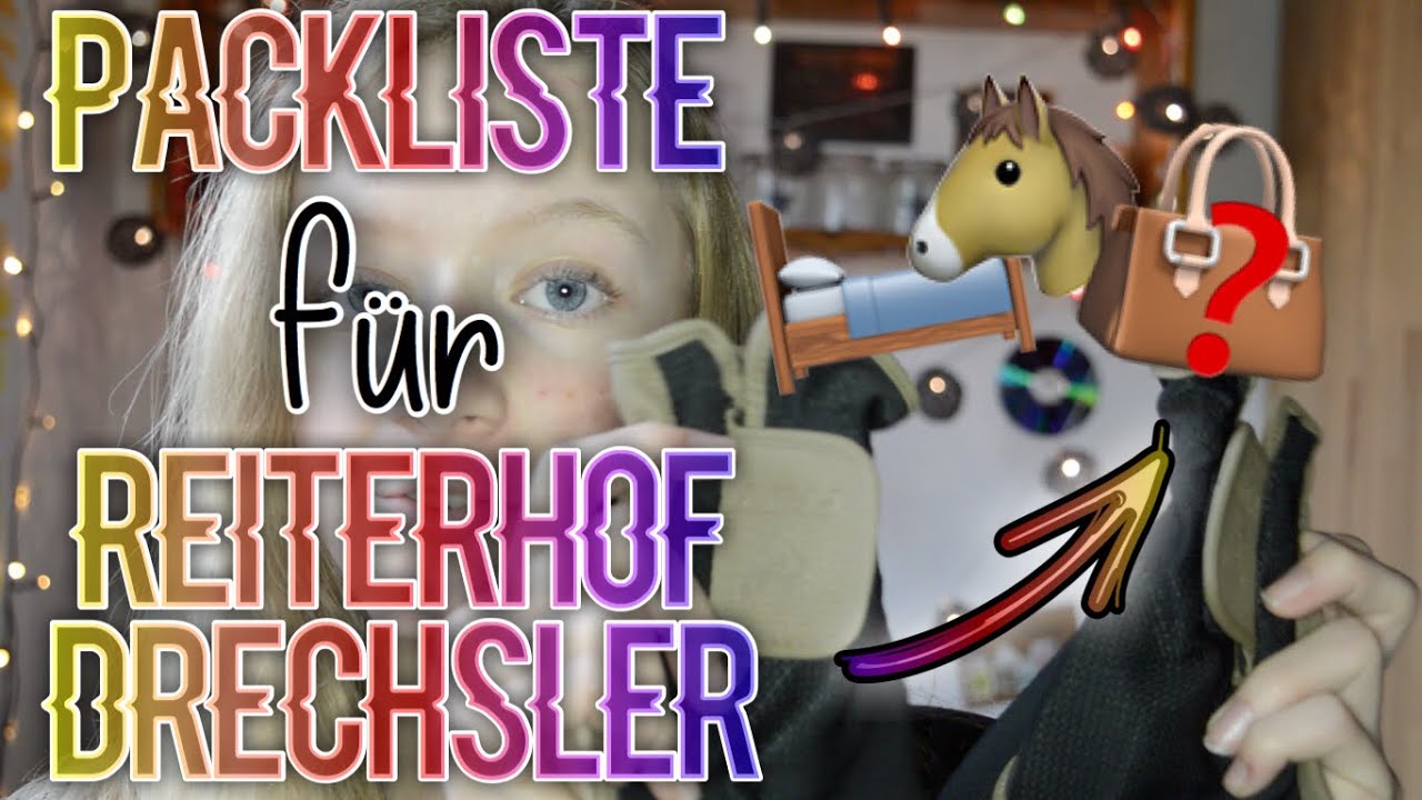 PACKLISTE für REITERHOF DRECHSLER | KindOfJessi