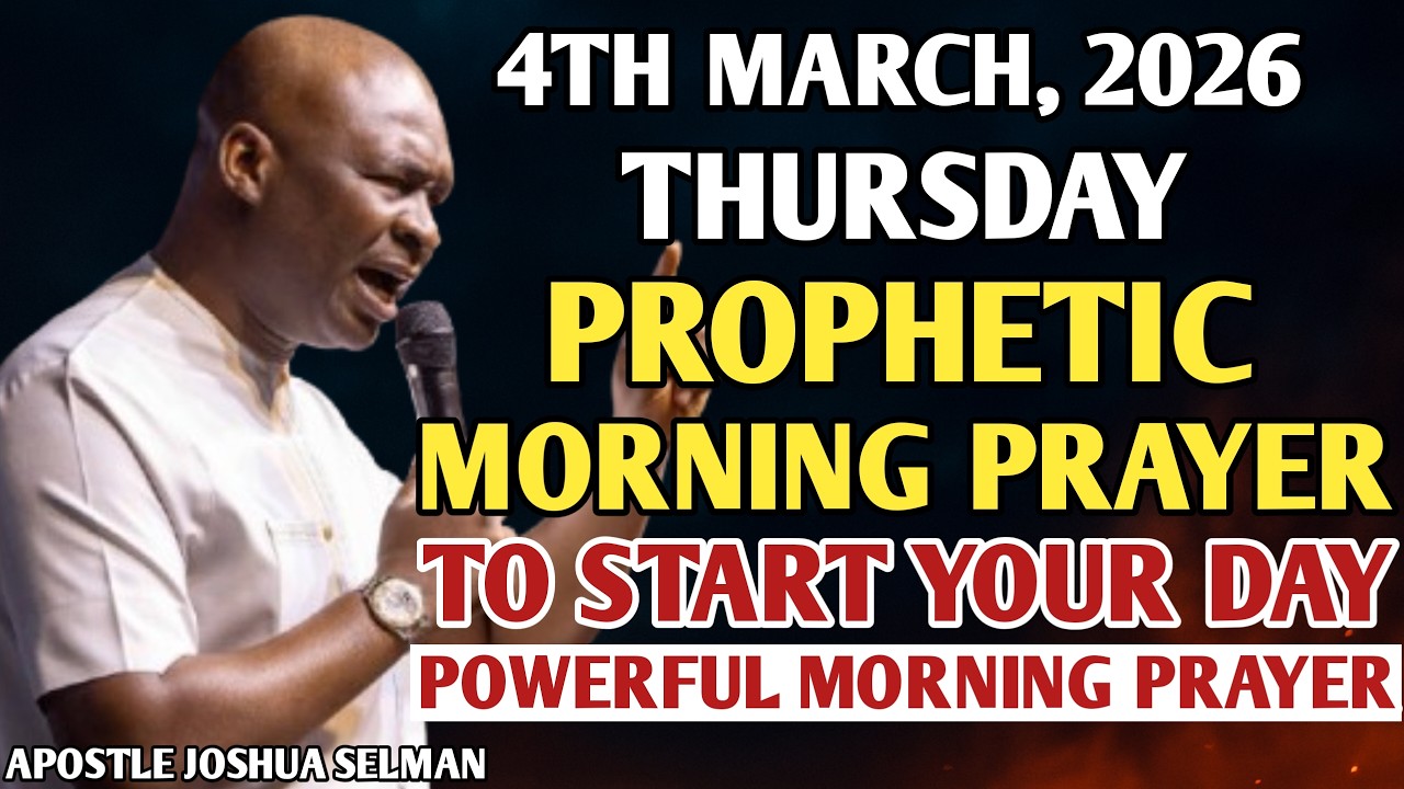 [5TH MARCH, 2026] EARLY MORNING POWERFUL PROPHETIC MORNING PRAYER BY APOSTLE JOSHUA SELMAN