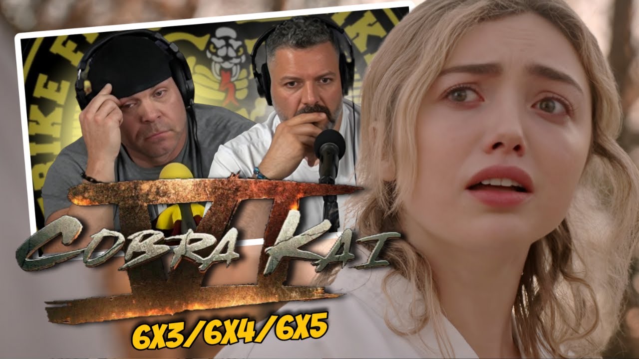 Cobra Kai reaction Season 6 episode 3/4/5