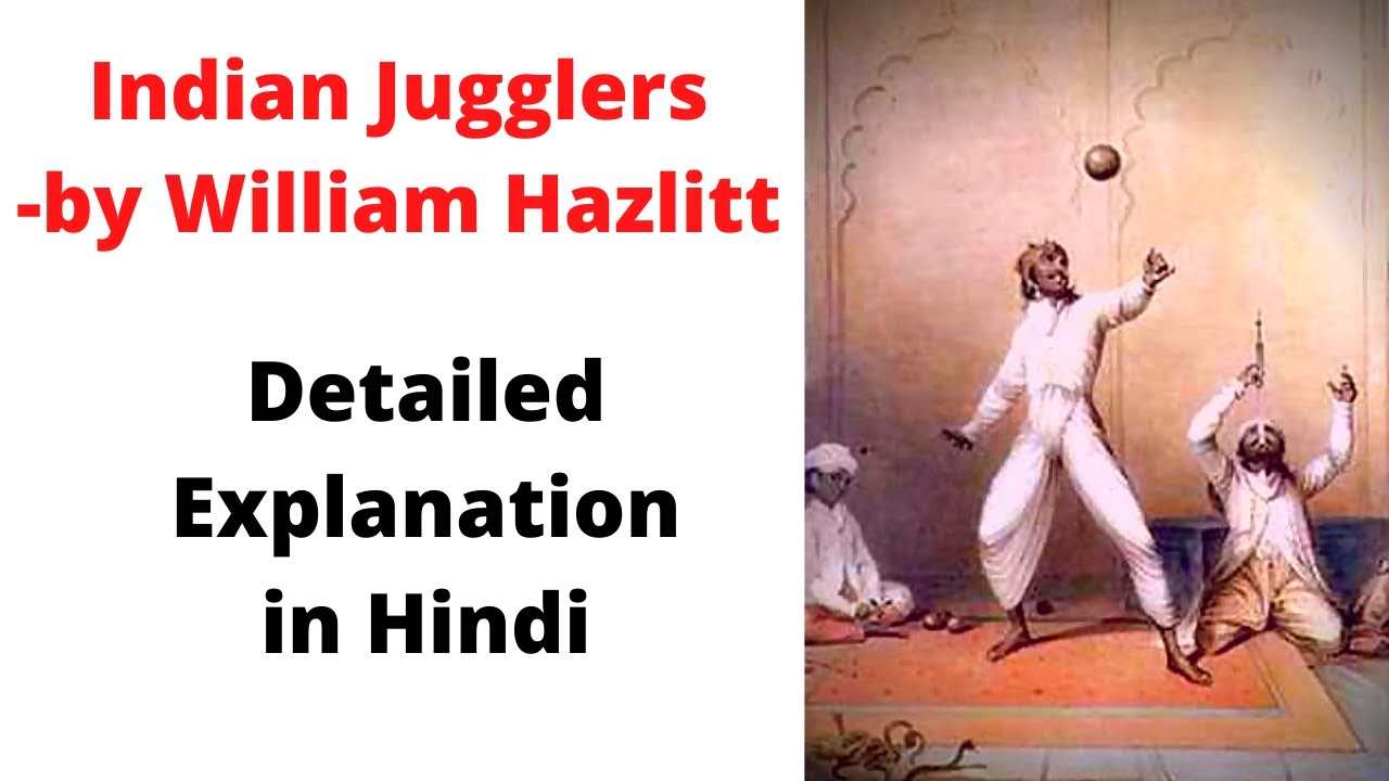 Indian Jugglers by William Hazlitt | Hindi Explanation | Essay | Our Guruji