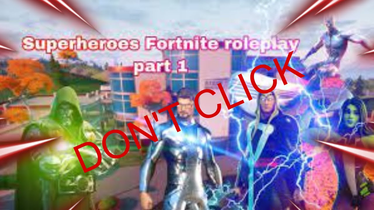 Superhero Fortnite roleplay part 1