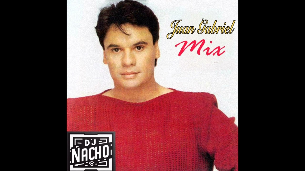 Juan Gabriel Mix DjN