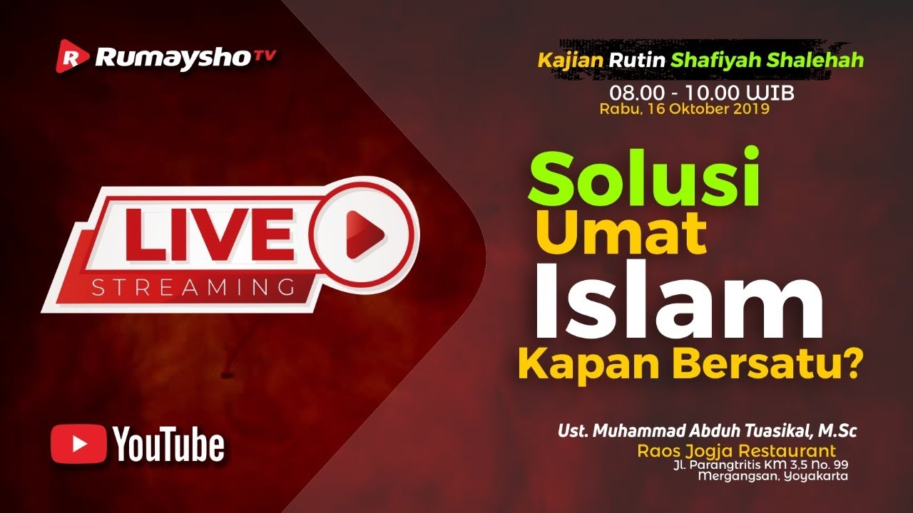 LIVE Solusi Umat Islam Kapan Bersatu - Ustadz Muhammad Abduh Tuasikal