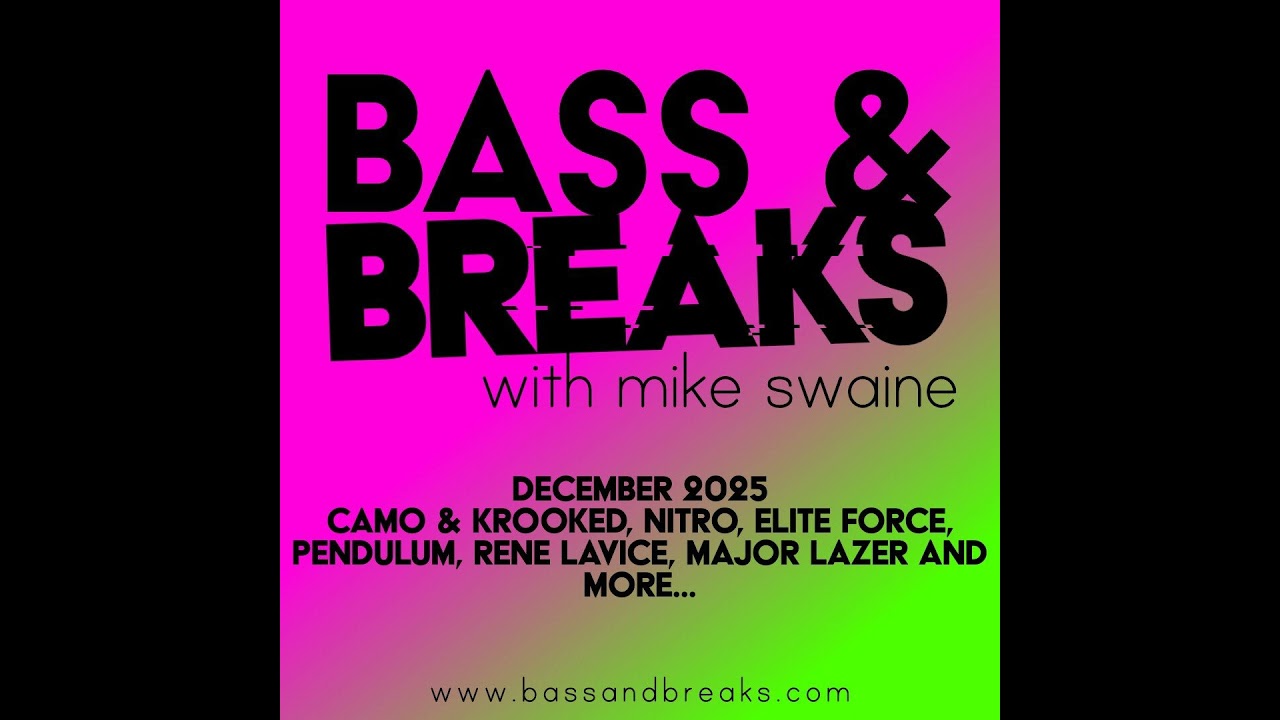 December 2025 - Camo & Krooked, Nitro, Elite Force, Pendulum, Rene LaVice, Major Lazer and more...