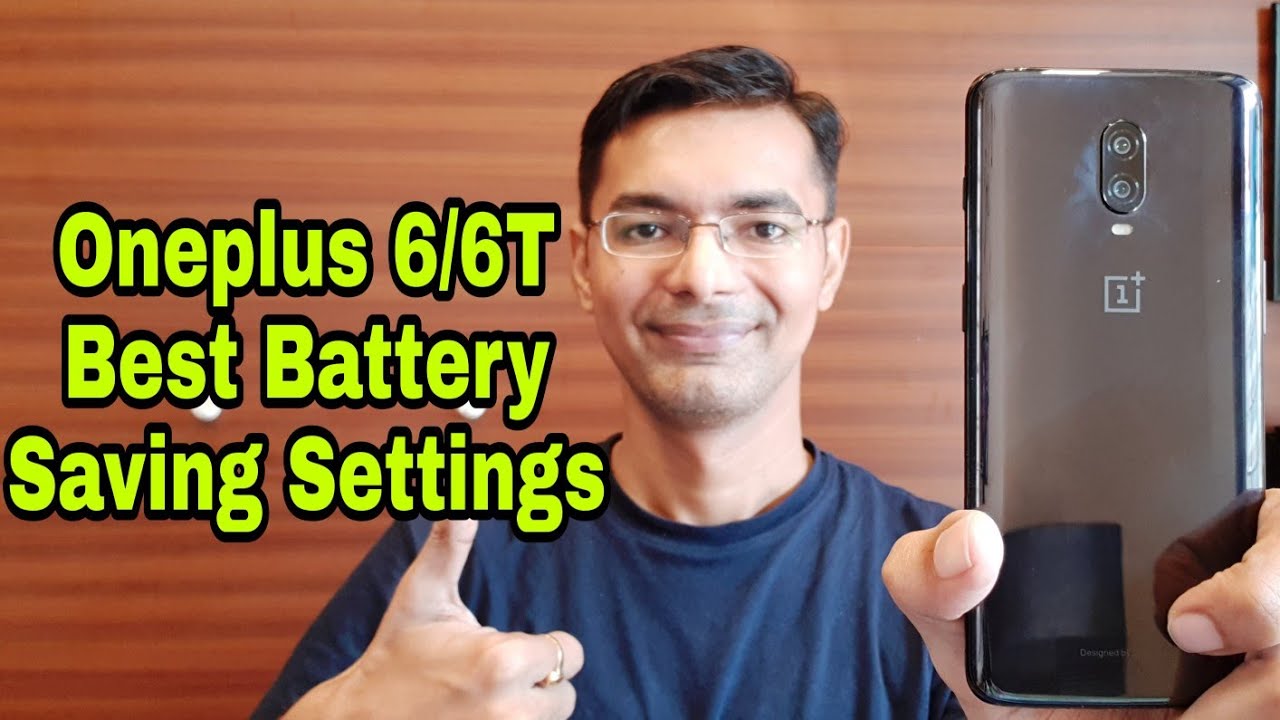 Oneplus 6T/6 Best Battery Saving Settings | Android P