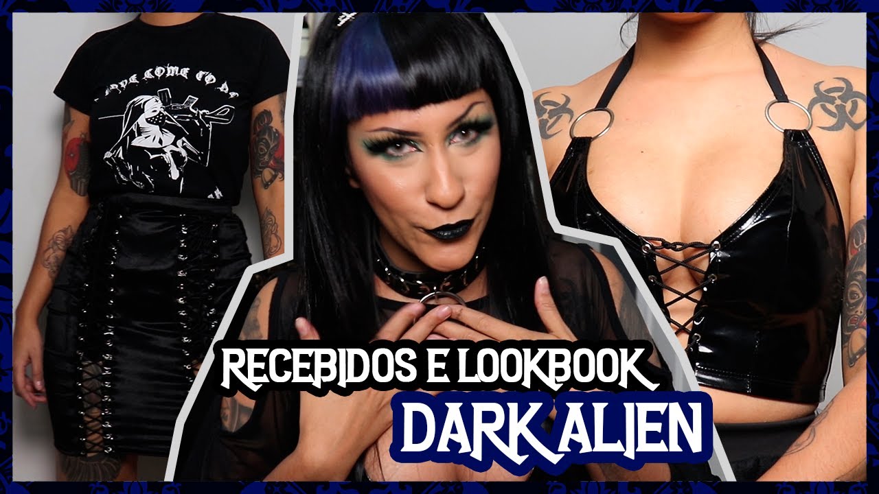 O que VALE A PENA comprar na DARK ALIEN? RECEBIDOS E LOOKBOOK | NOSFEROTIKA