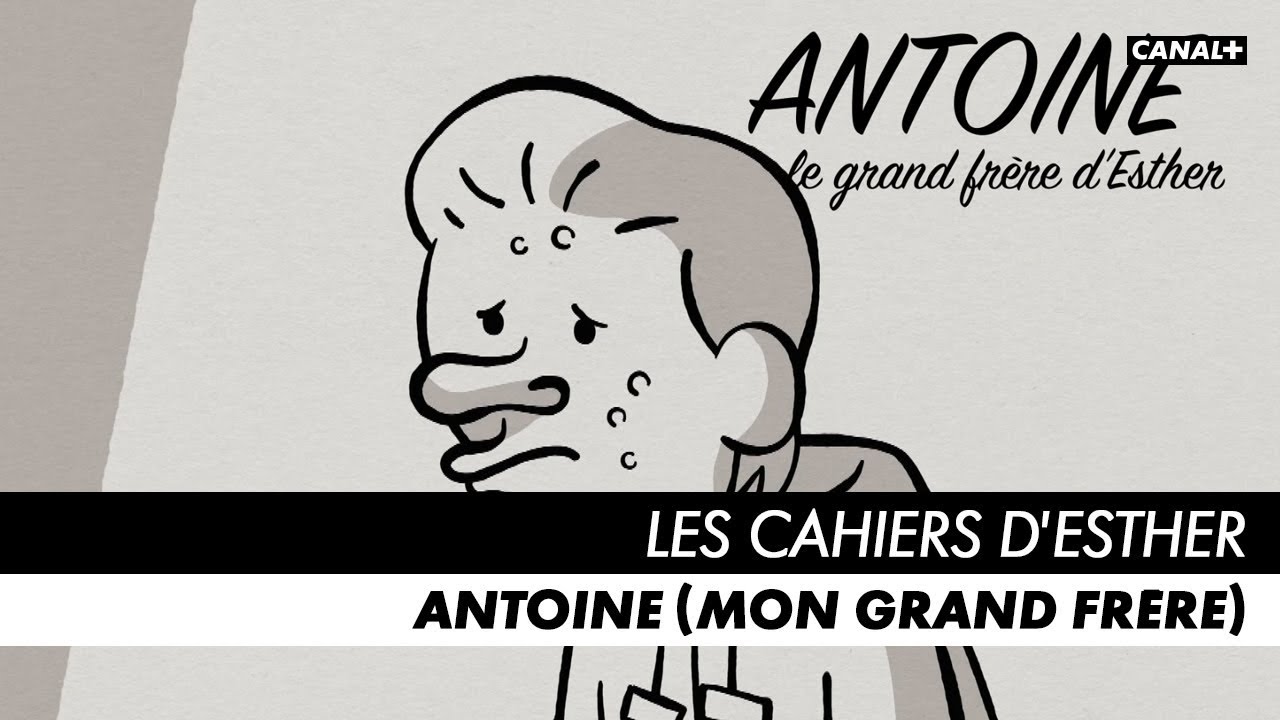 LES CAHIERS D'ESTHER - Antoine (mon grand frère) - Bande-annonce