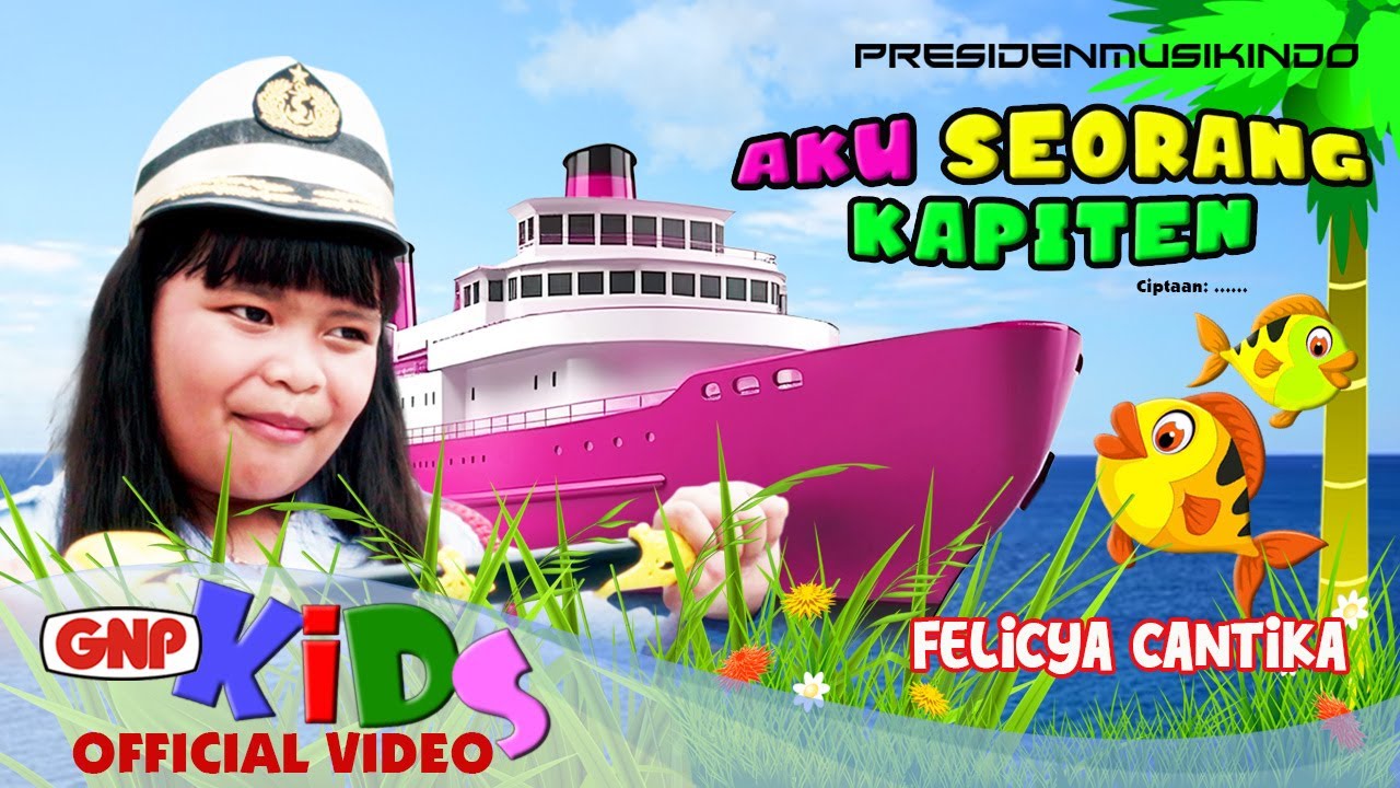 Aku Seorang Kapiten – Felicya Cantika | Lagu Anak Anak Indonesia 2025