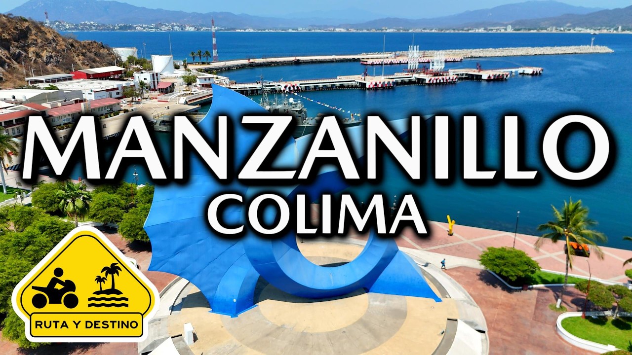 Manzanillo Colima en 2026 - Ruta y Destino