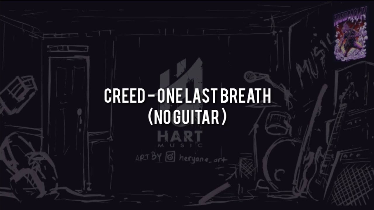 Creed - One Last Breath(NO GUITAR) Vocal+Chord+Lyric