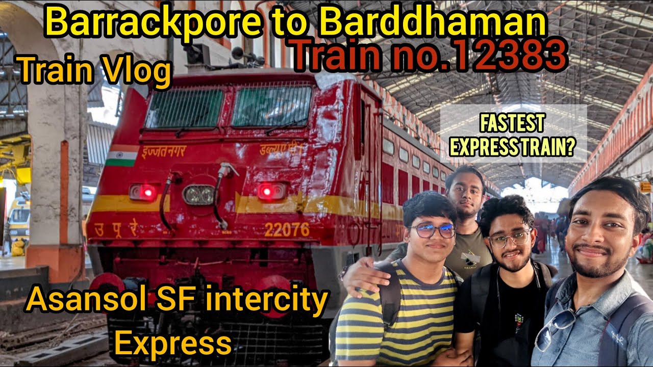 12383 Asansol SF intercity express vlog | sealdah to barddhaman | FASTEST EXPRESS TRAIN? MUST WATCH