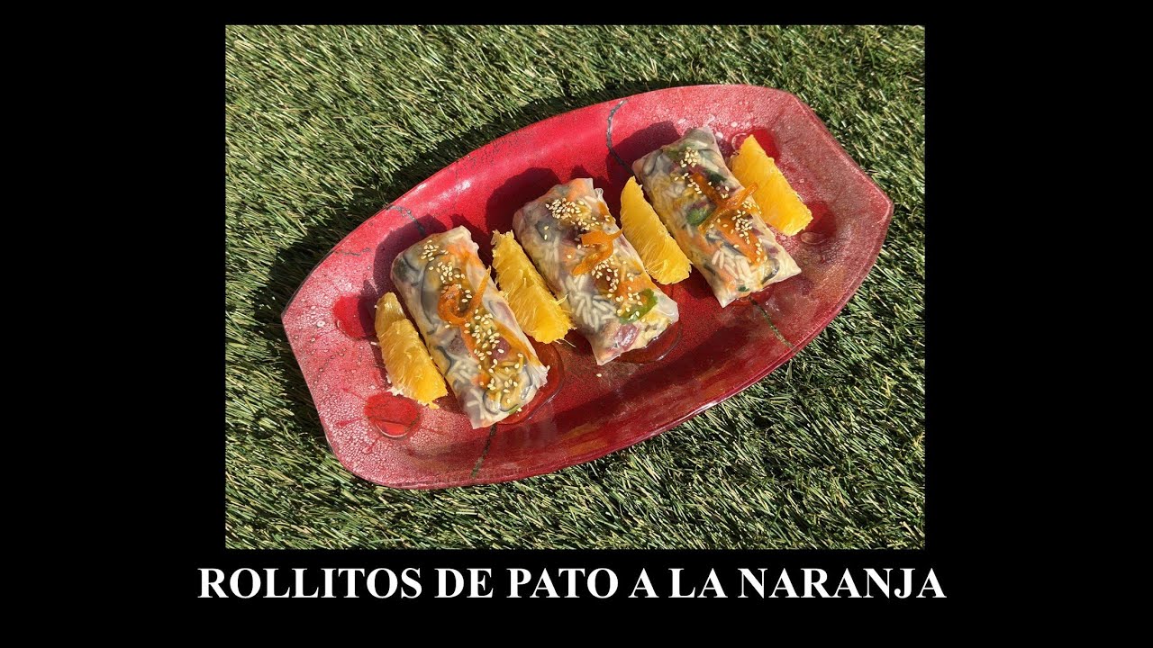 Rollitos de Pato a la Naranja