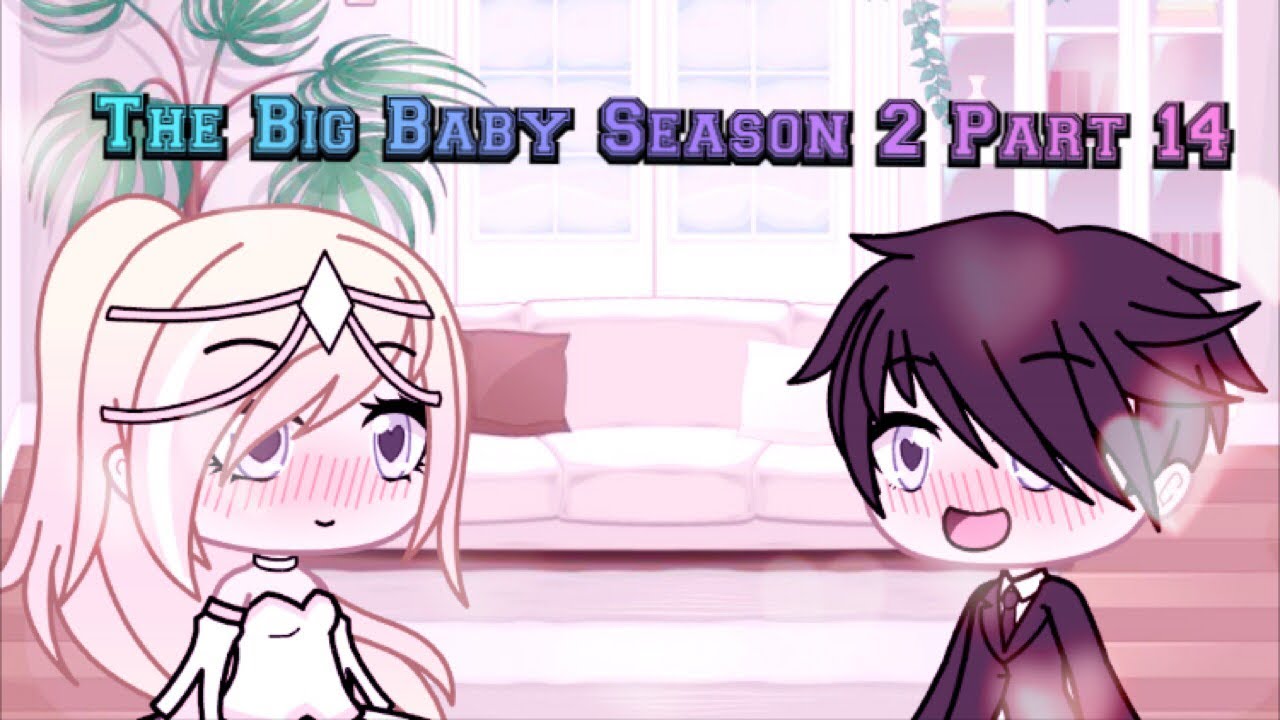 The Big Baby! |Season 2 Part 14 | Gacha Life Mini Movie | Gacha | Gacha Studio | GLMM