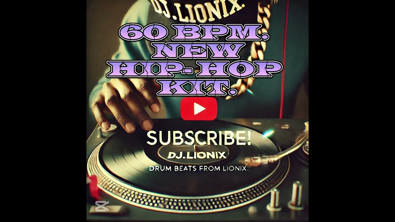 60 Bpm Hip-Hop Drum Kit.NEW.2025