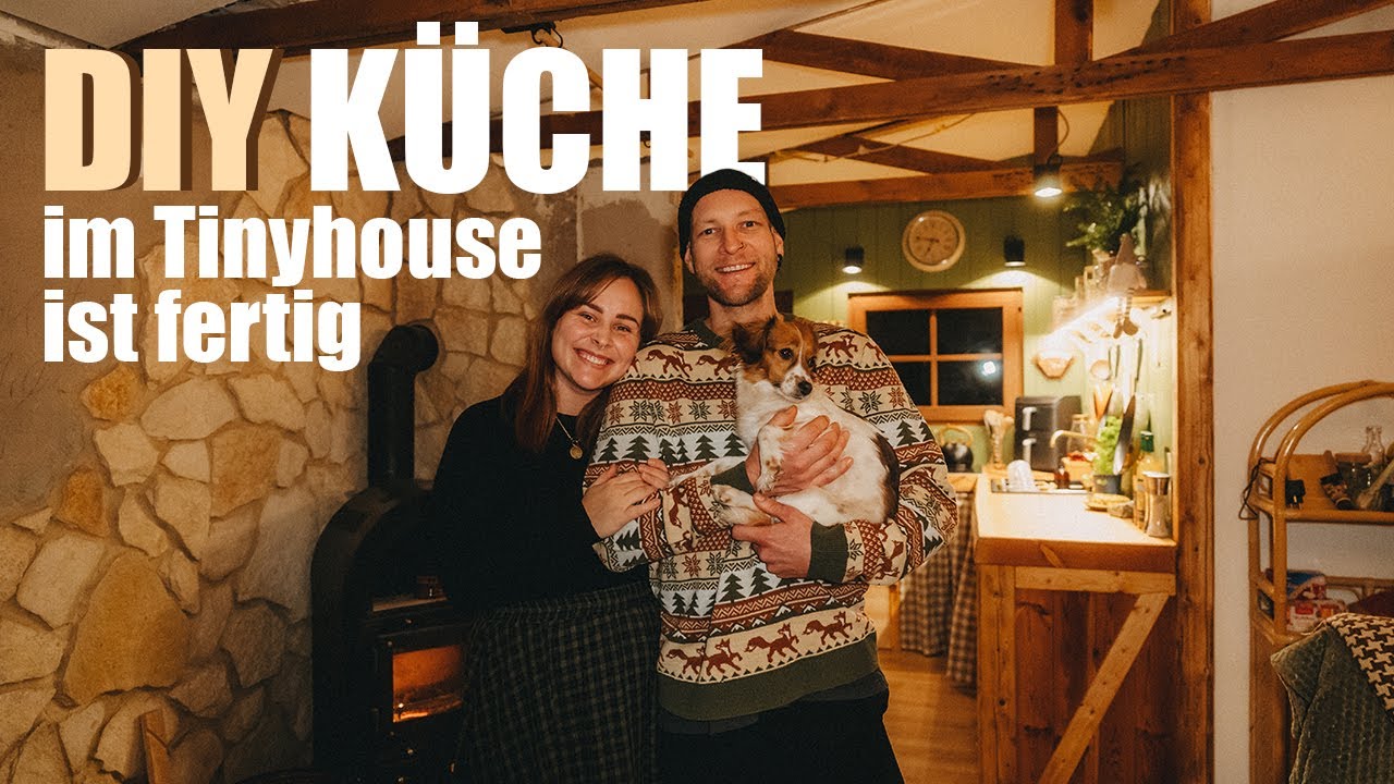 Küche selbst bauen - Teil 3 - endlich fertig! Tinyhouse Renovierung Vlog 24