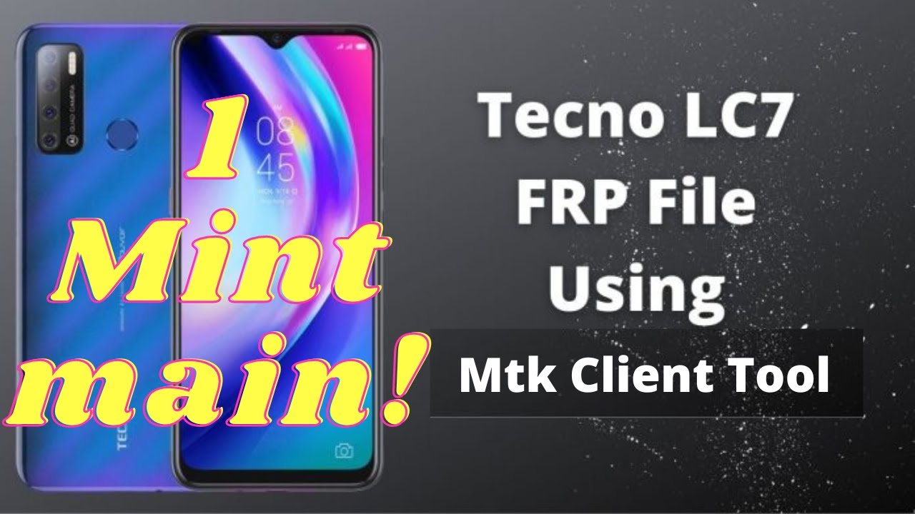 Tecno Pouvoir 4  LC7 FRP Bypass Android 11 Just 1 Click Free Tool