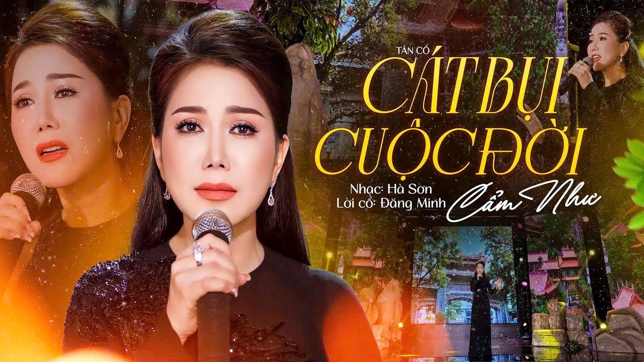 T&acirc;n Cổ C&Aacute;T BỤI CUỘC ĐỜI - Cẩm Như Khiến Người Xem Rưng Rưng Kh&ocirc;ng Cầm Được Nước Mắt