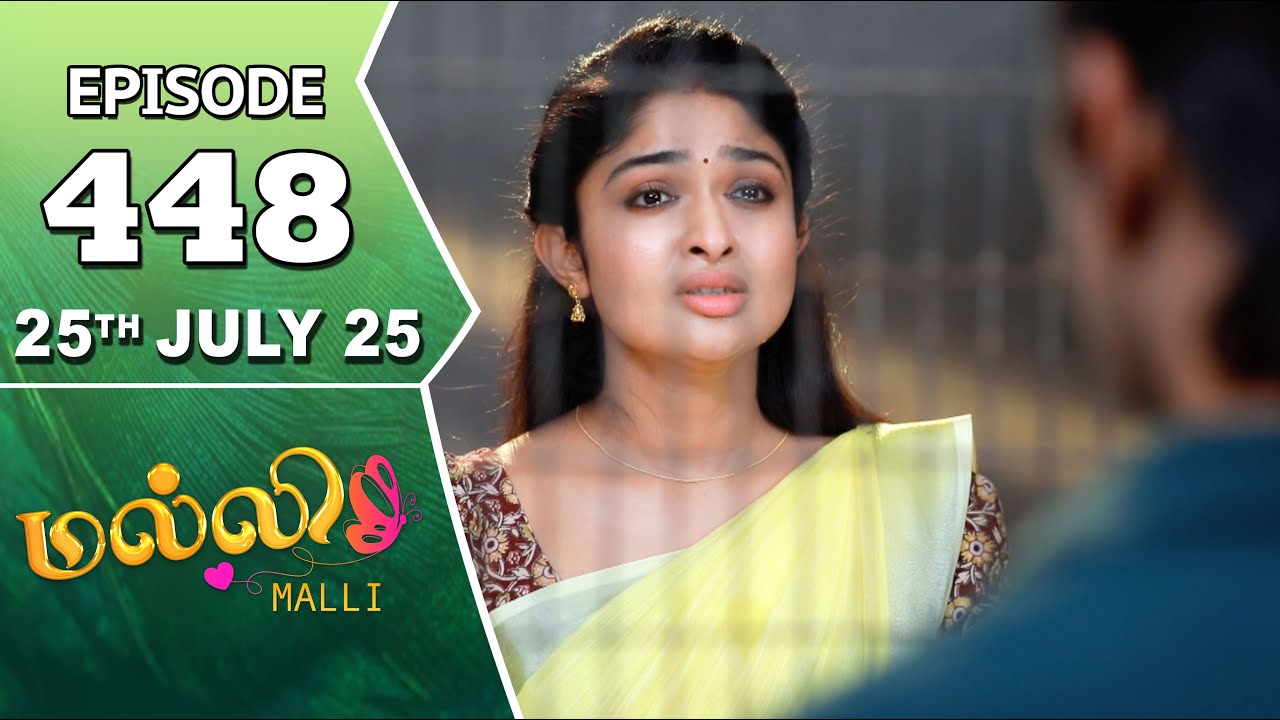 Malli Serial | Episode 448 | 25th July 2025 | Nikitha | Vijay | Saregama Dice TV Shows Tamil