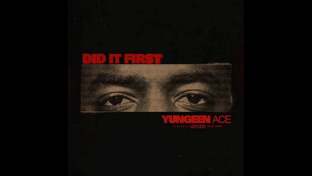 Yungeen Ace - Did It First | Official Instrumental