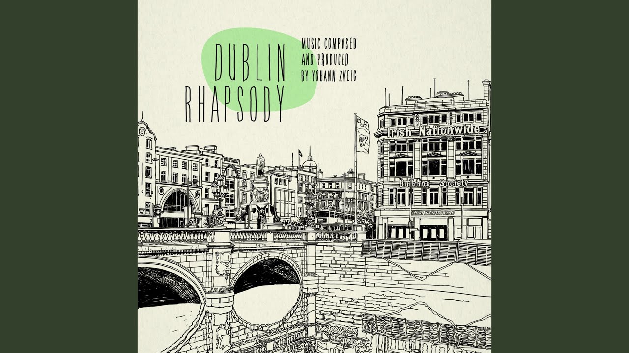 Dublin Rhapsody, Pt. I
