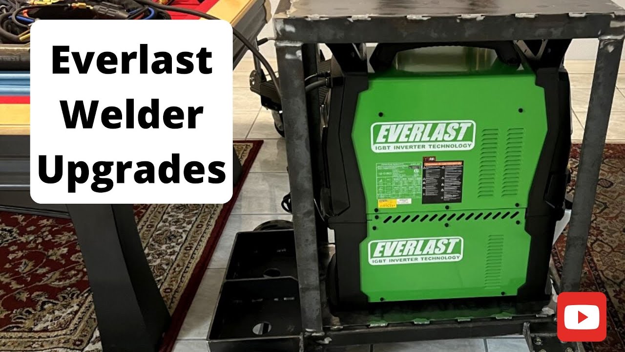 EverLast Welder Upgrades