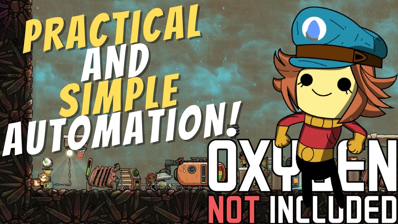 How to Use Practical and Simple Automation! | Oxygen Not Included