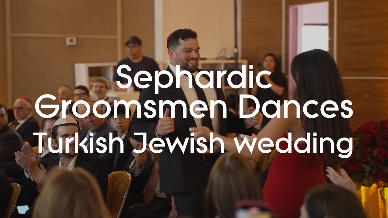 Sephardic and Turkish Wedding Ceremony: Groomsmen and Bridesmaids Wedding Aisle Dances
