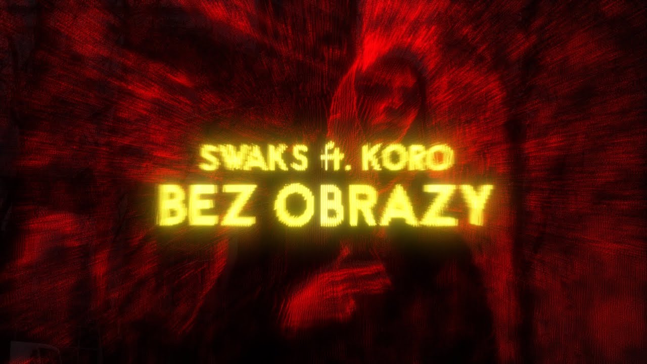 Swaks ft. Koro - Bez obrazy (prod. Marci Marcepan)