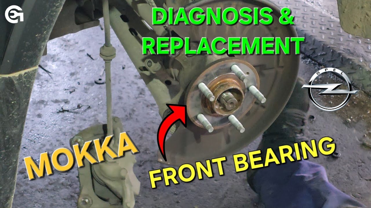 Wheel Bearing Noise & Replacement | Opel Mokka